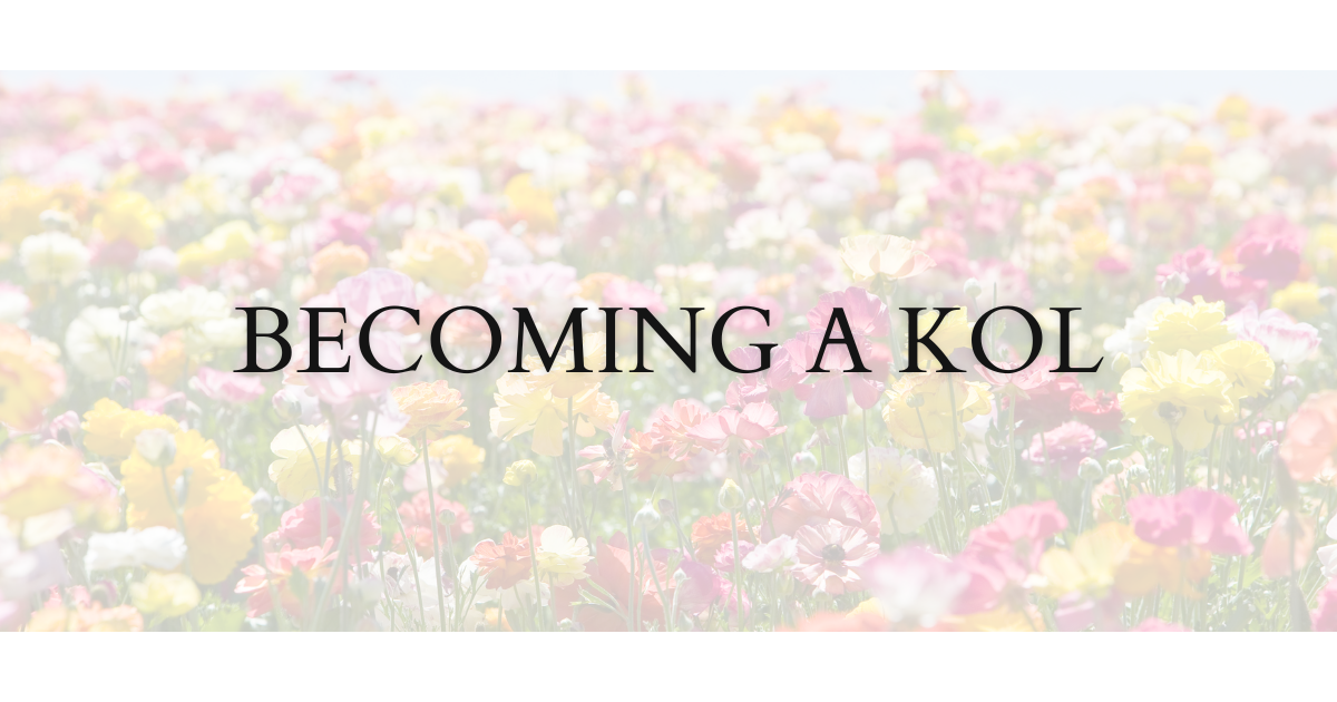 Becoming a KOL written on flowers